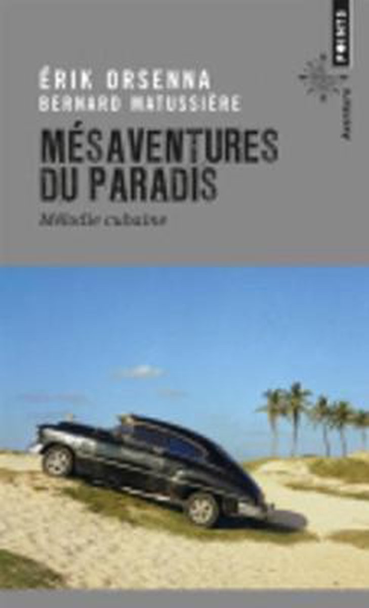Mesaventures du paradis - Erik Orsenna