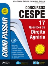 Como passar em concursos CESPE - Como passar em concursos CESPE: direito agrário