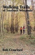 A North Coast Book- Walking Trails of Southern Wisconsin