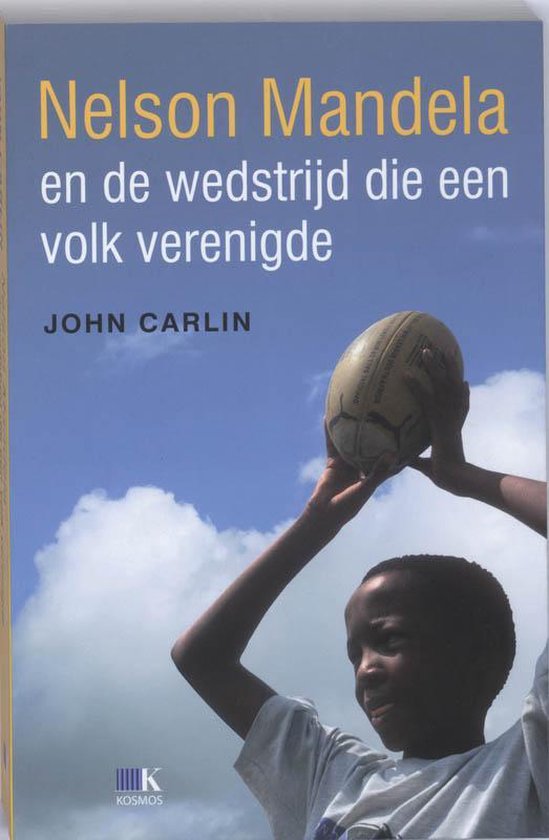 Cover van het boek 'Nelson Mandela en de wedstrijd die een volk verenigde' van J. Carlin