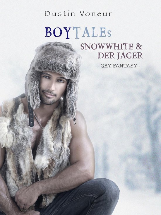 Boytales Snowwhite Der J Ger Gay Erotic Fantasy Ebook Dustin