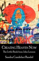 Creating Heaven Now, the Little Book from John Lennon