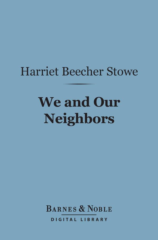 Barnes noble digital library we and our neighbors barnes noble