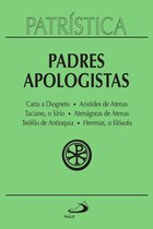 Patrística 2 - Patrística - Padres Apologistas - Vol. 2