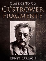 Classics To Go - Güstrower Fragmente