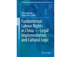 Law and Criminology (R0) - Fundamental Labour Rights in China - Legal Implementation and Cultural Logic