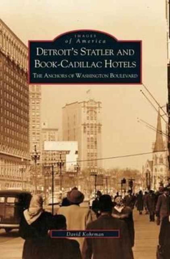 Detroit's Statler and Book-Cadillac Hotels - cover