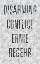 Disarming Conflict