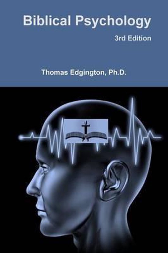 Biblical Psychology 3rd Edition 9781304933621 Thomas Edgington