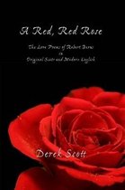 A Red, Red Rose. The Love Poems of Robert Burns in Original Scots and Modern English