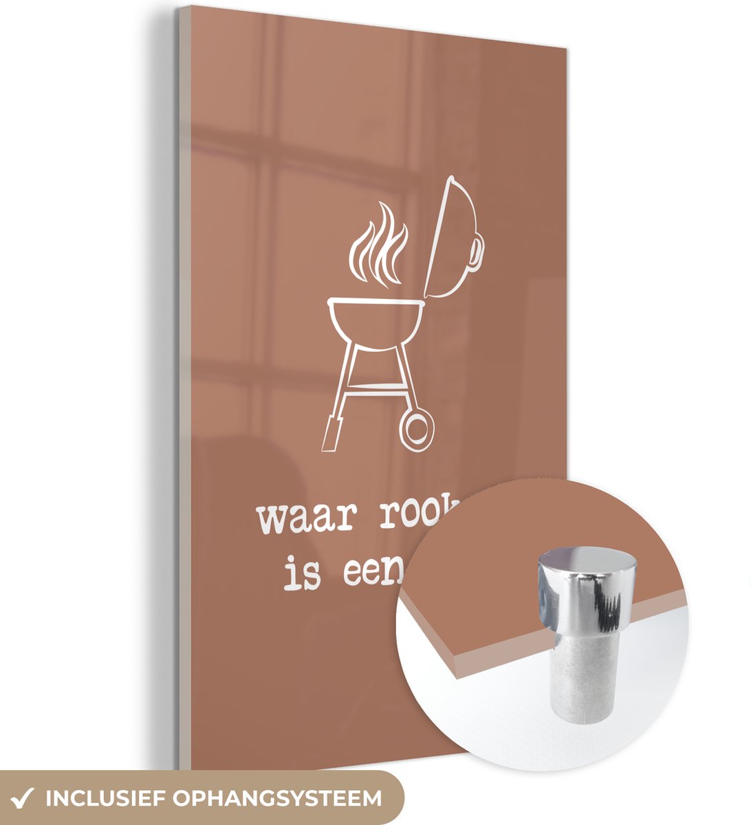 ® Glasschilderij 40x60 cm - Schilderij acrylglas - Waar rook is is een bbq - Quotes - Spre