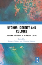 Studies in Migration and Diaspora- Uyghur Identity and Culture