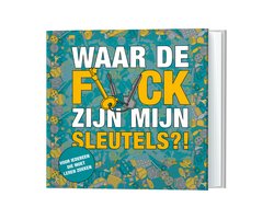 Waar de f*ck zijn mijn sleutels?!