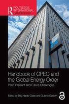 Routledge International Handbooks - Handbook of OPEC and the Global Energy Order