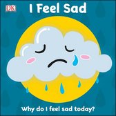 First Emotions - First Emotions: I Feel Sad