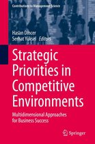 Contributions to Management Science - Strategic Priorities in Competitive Environments