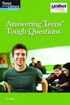 Answering Teens' Tough Questions
