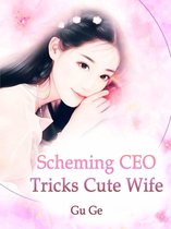 Volume 4 4 - Scheming CEO Tricks Cute Wife