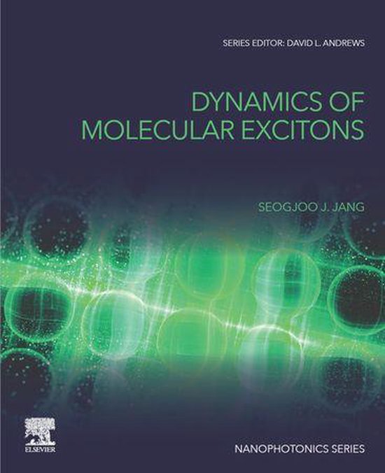 Nanophotonics - Dynamics of Molecular Excitons - cover