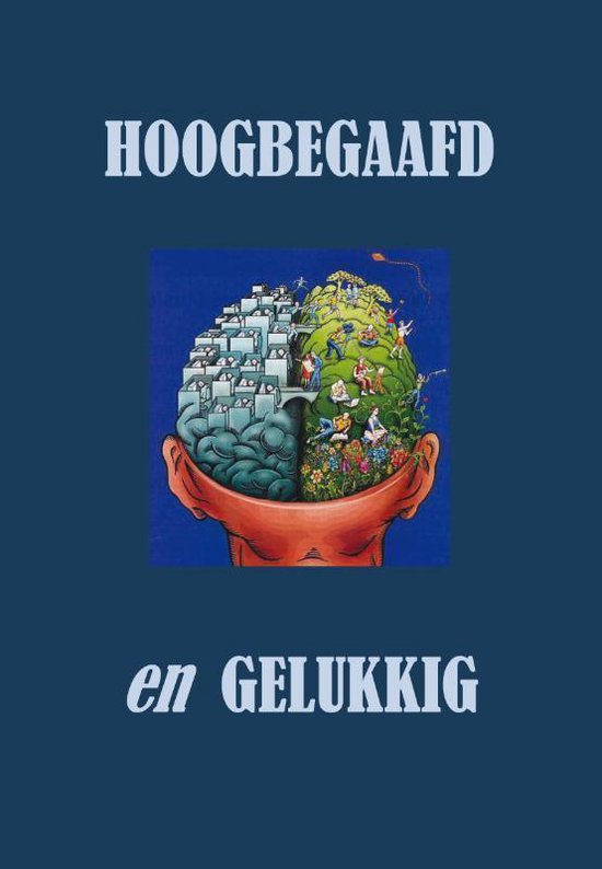 Cover van het boek 'Hoogbegaafd en gelukkig'