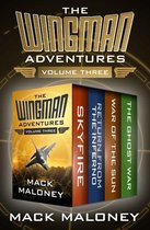 Wingman - The Wingman Adventures Volume Three