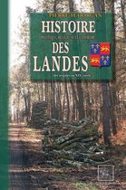 Arremouludas - Histoire politique, religieuse & littéraire des Landes