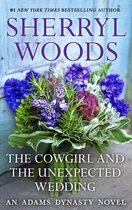 And Baby Makes Three 7 - The Cowgirl & The Unexpected Wedding (And Baby Makes Three, Book 7)