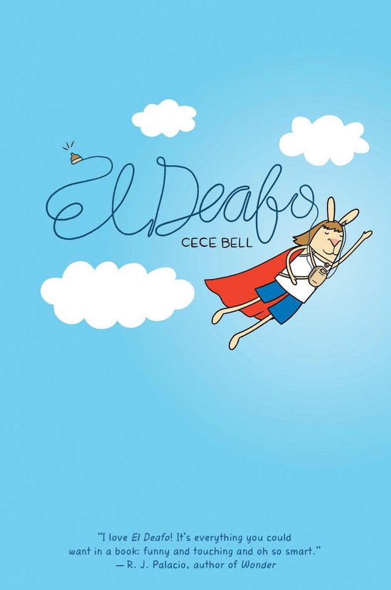 El Deafo, CECE BELL: een konijn met een cape vliegt door de lucht met een gehoorapparaat