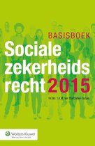 Basisboek Socialezekerheidsrecht 2015