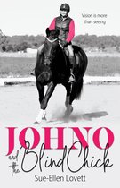 Johno and the Blind Chick 1 - Johno and the Blind Chick