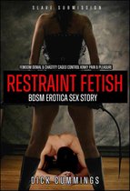 Slave Submission 1 - Femdom Denial & Chastity Caged Control Kinky Pain & Pleasure Restraint Fetish BDSM Erotica Sex Story