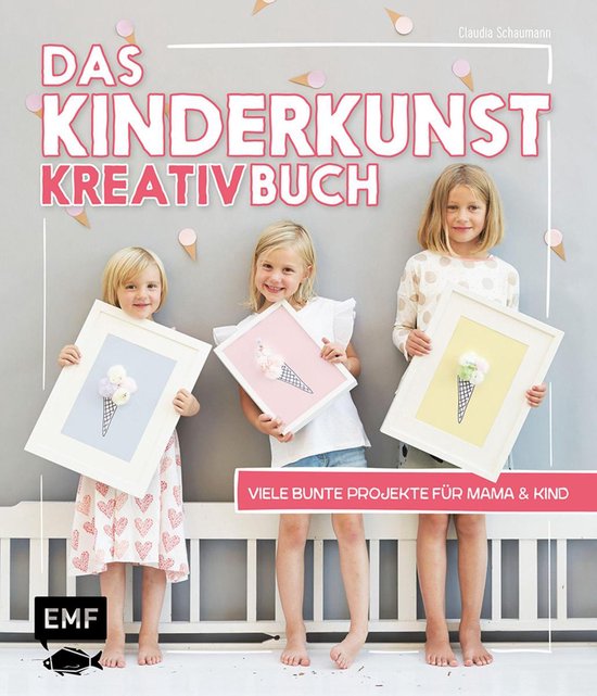 Das Kinderkunst-Kreativbuch - cover