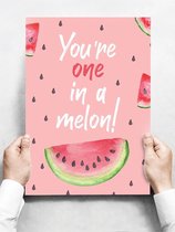 Wandbord: You're one in a melon! - 30 x 42 cm
