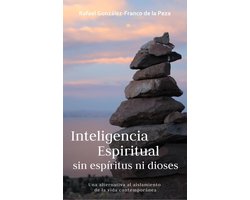 Inteligencia espiritual sin espíritus ni dioses