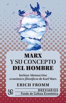 Breviarios - Marx y su concepto del hombre