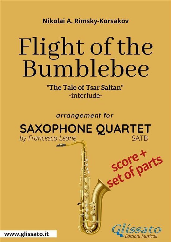 Flight of The Bumblebee Sax Quartet Score & Parts (ebook), Nikolai Rimsky Korsakov