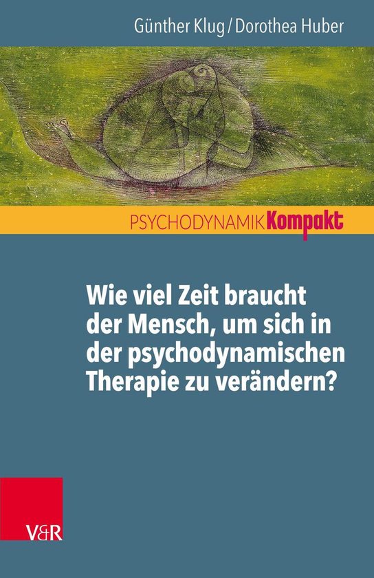 Psychodynamik kompakt - Wie viel Zeit braucht der Mensch, um ... - cover