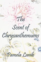The Scent of Chrysanthemums