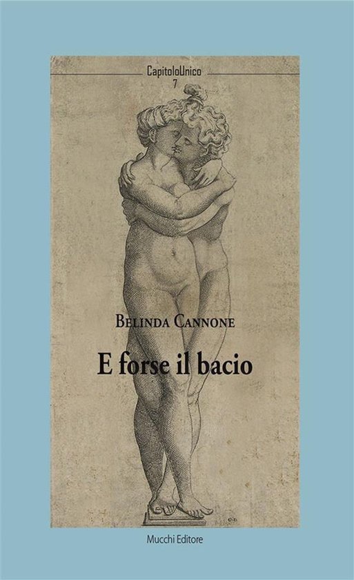 CapitoloUnico 7 - E forse il bacio