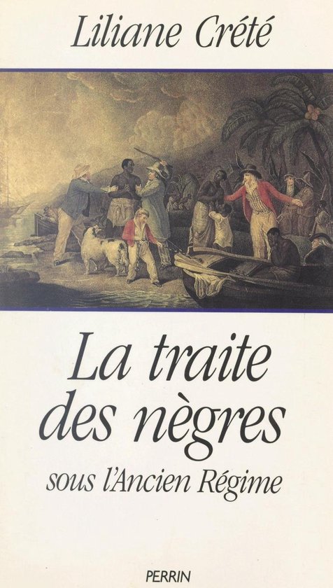 La traite des nègres sous l'Ancien Régime - cover