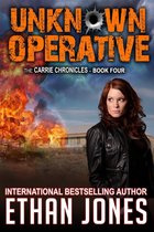 Carrie Chronicles 4 - Unknown Operative