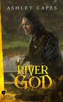 The Book of Never 3 - River God
