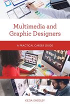 Practical Career Guides - Multimedia and Graphic Designers
