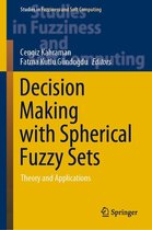 Studies in Fuzziness and Soft Computing 392 - Decision Making with Spherical Fuzzy Sets