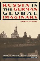 Russian and East European Studies - Russia in the German Global Imaginary