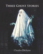 Three Ghost Stories (Annotated)