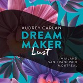 Dream Maker - Lust, Audrey Carlan. Bloemen en bladeren in paars, roze en blauw op een turquoise achtergrond.
