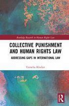 Routledge Research in Human Rights Law - Collective Punishment and Human Rights Law