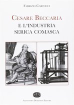 Cesare Beccaria e l’industria serica comasca