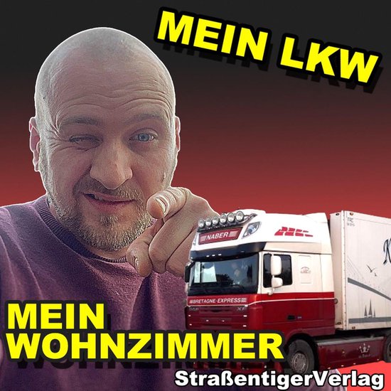 Mein Lkw mein Wohnzimmer - cover